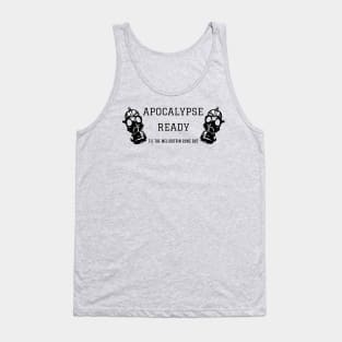 Apocalypse Ready variant 2 Tank Top